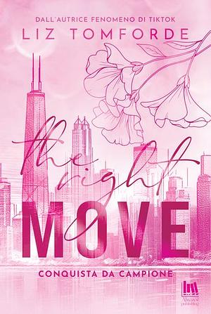 The Right Move. Conquista da campione by Liz Tomforde