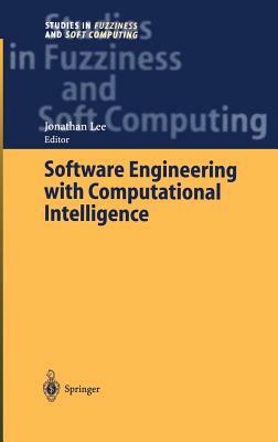 Software Engineering with Computational Intelligence by 