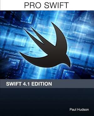 Pro Swift - Swift 4.1 Edition by Paul Hudson