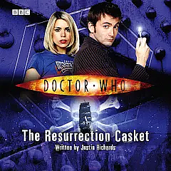 Doctor Who: The Resurrection Casket by Justin Richards