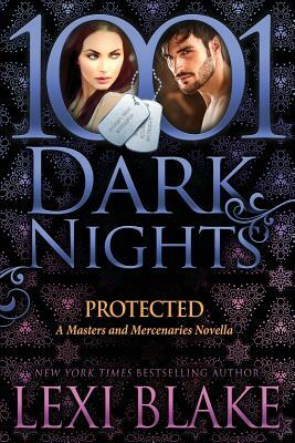 Protected: A Masters and Mercenaries Novella by Lexi Blake
