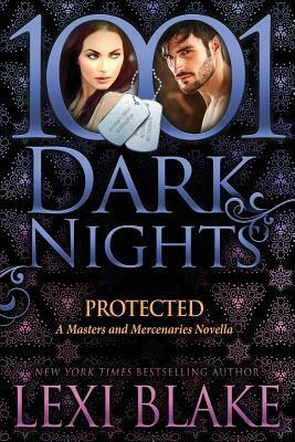 Protected: A Masters and Mercenaries Novella by Lexi Blake