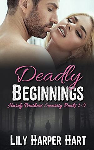 Deadly Beginnings by Lily Harper Hart