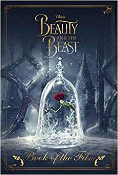 Disney Beauty and the Beast Book of the Film by Elizabeth Rudnick