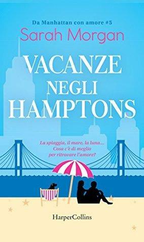 Vacanze negli Hamptons by Sarah Morgan