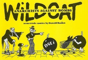 Wildcat: Anarchists Against Bombs by Donald Rooum