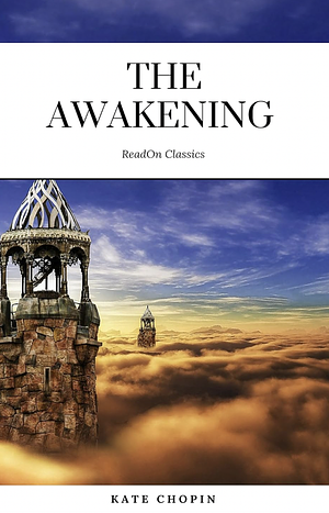 The Awakening by Kate Chopin