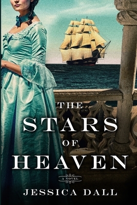 The Stars of Heaven by Jessica Dall