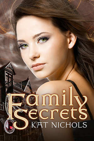 Family Secrets by Kat Nichols