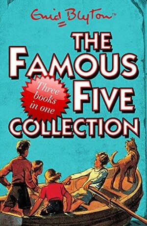 The Famous Five Collection 1: Books 1-3 by Enid Blyton