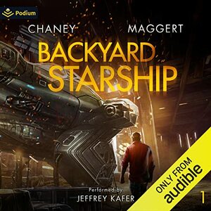 Backyard Starship by Terry Maggert, J.N. Chaney