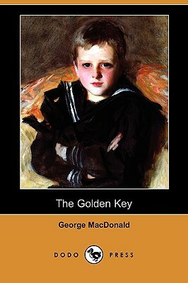 The Golden Key (Dodo Press) by George MacDonald
