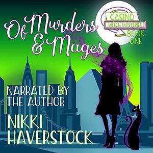 Of Murders and Mages by Nikki Haverstock