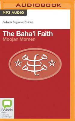 The Baha'i Faith by Moojan Moman