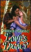 Love's Legacy by Denise Daniels