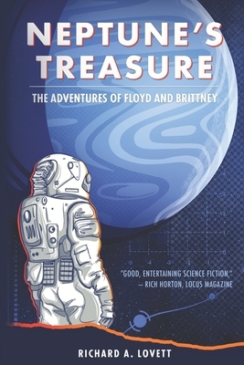 Neptune's Treasure: The Adventures of Floyd & Brittney by Richard a. Lovett