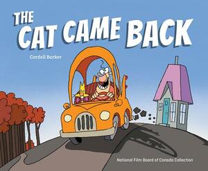 The Cat Came Back by Cordell Barker