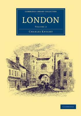 London by Charles Knight