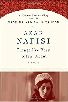 Stvari o kojima sam šutjela by Azar Nafisi
