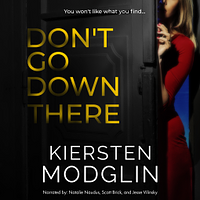 Don't Go Down There by Kiersten Modglin