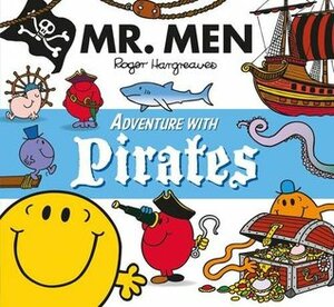 Mr. Men Adventure with Pirates by Adam Hargreaves, Roger Hargreaves