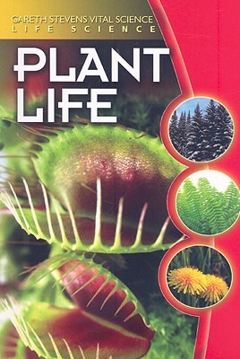 Plant Life by Jean F. Blashfield