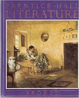 Prentice Hall Literature: Bronze by Roger Babusci