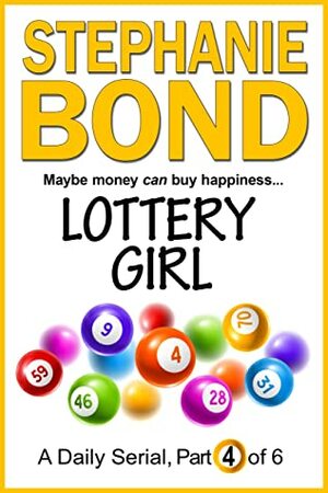 LOTTERY GIRL: part 4 of 6 by Stephanie Bond