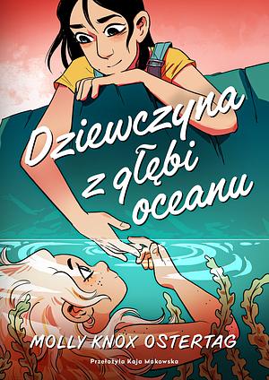 Dziewczyna z głębi oceanu by Molly Knox Ostertag