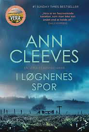 I løgnenes spor: En Vera Stanhope-krimi by Ann Cleeves