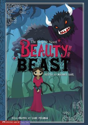 Beauty and the Beast: The Graphic Novel by 