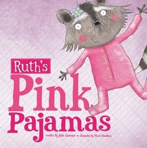 Ruth's Pink Pajamas by Mark Chambers, Julie Gassman