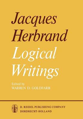 Logical Writings by J. Herbrand