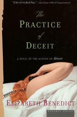 The Practice of Deceit by Elizabeth Benedict