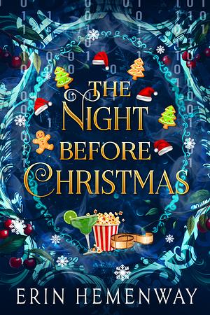 The Night Before Christmas by Erin Hemenway