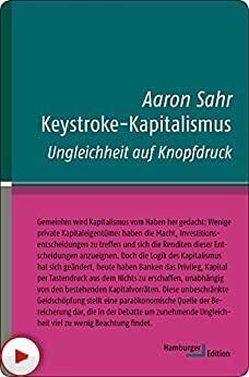 Keystroke-Kapitalismus: Ungleichheit auf Knopfdruck by Aaron Sahr