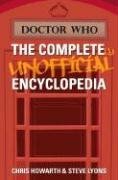 Doctor Who: The Completely Unofficial Encyclopedia by Steve Lyons, Chris Howarth