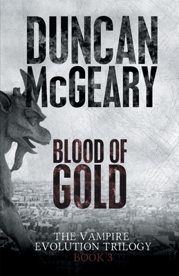 Blood of Gold by Duncan McGeary