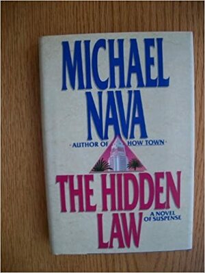 The Hidden Law: A Henry Rios Mystery by Michael Nava