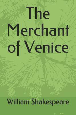 The Merchant of Venice by William Shakespeare