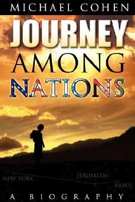 Journey Among Nations by Michael Cohen