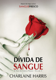 Dívida de Sangue by Charlaine Harris, Renato Carreira