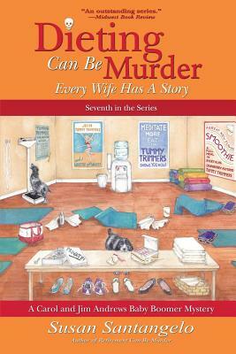 Dieting Can Be Murder by Susan Santangelo