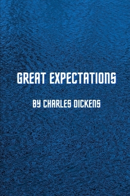 Great Expectations by Charles Dickens by Charles Dickens