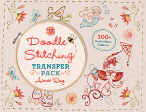 Doodle Stitching Transfer Pack by Aimee Ray