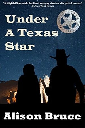 Under A Texas Star by Alison Bruce