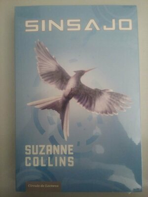 Sinsajo by Suzanne Collins