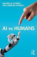 AI Vs. Humans by Christine Eysenck, Michael W. Eysenck