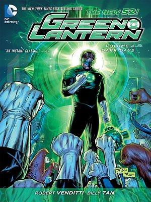 Green Lantern, Volume 4: Dark Days by Robert Venditti