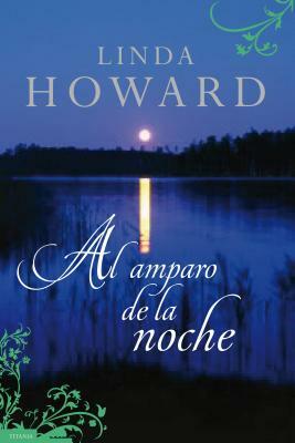 Al Amparo de la Noche = Cover of Night by Linda Howard